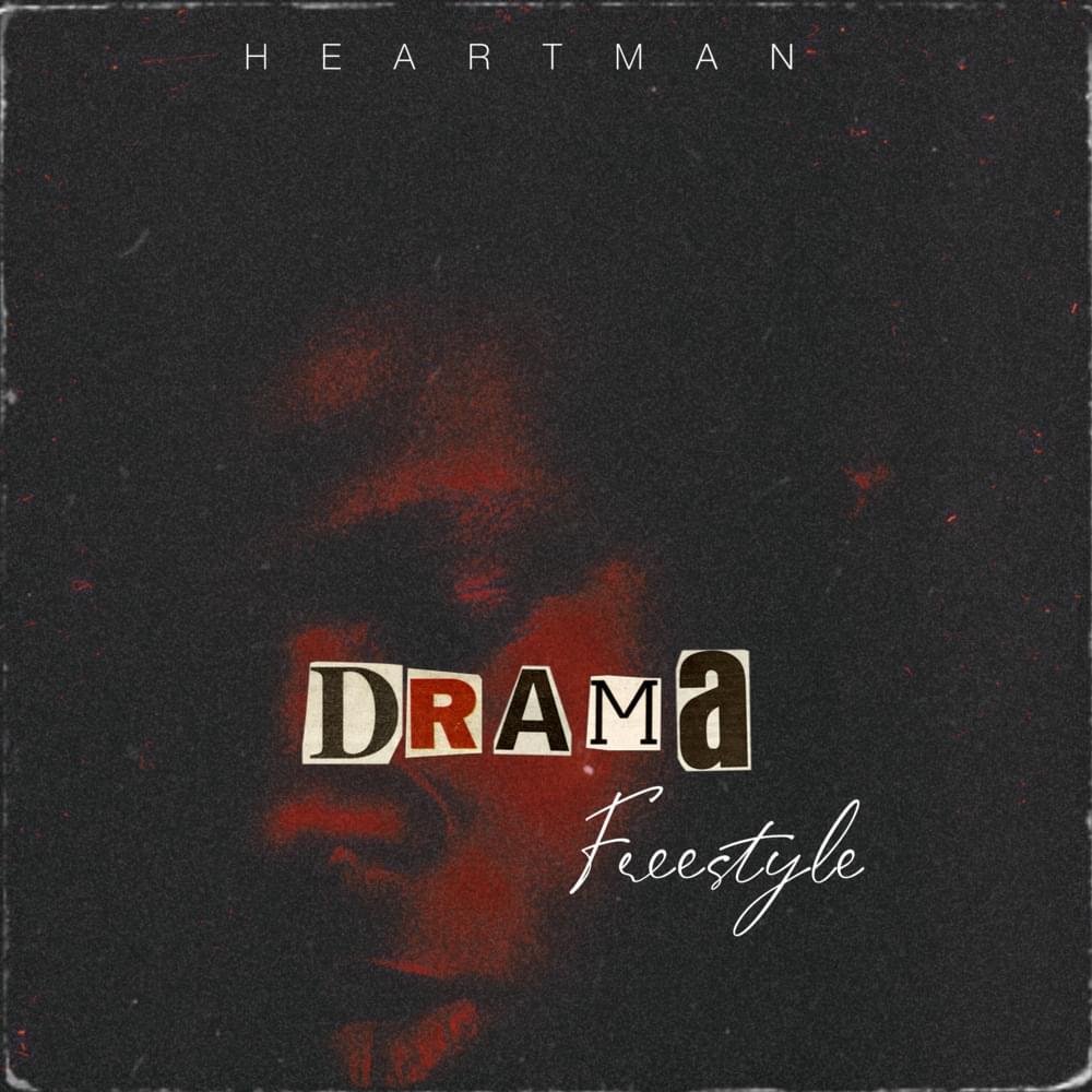 Cover della canzone 'Drama Freestyle' di Heartman
