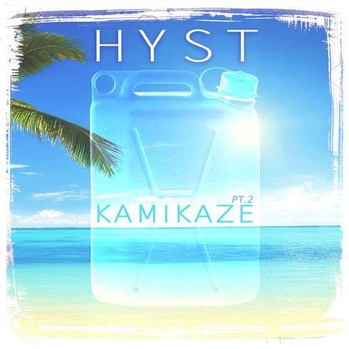 Cover della canzone 'Kamikaze pt. 2' di Hyst