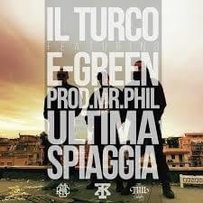 Cover della canzone 'Ultima spiaggia' di Il Turco ft. Egreen