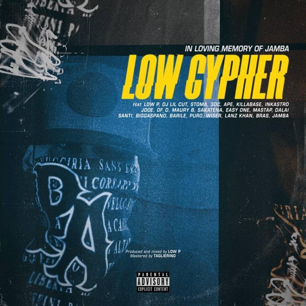 Cover della canzone 'Low Cypher / In loving memory of Jamba' di Jamba ft. 3DC, Ape, Barile, Biggaspano, Bras, Easy One, Hector Dalai, Inkastro, J-Doe, Killabase, Lanz Khan, Masta P, Maury B, Of_D, Puro Soultrain, SAKATENA, Santiago KeiKei, Stoma Emsi, Wiser
