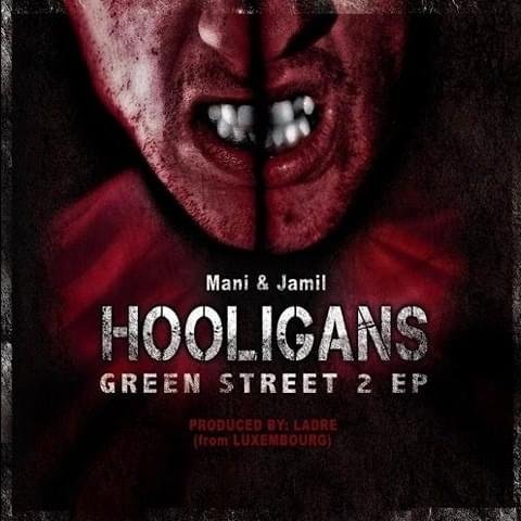 Cover dell'album 'Hooligans Green Street 2 EP' di Jamil & Mani