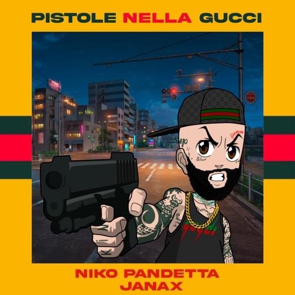 Cover della canzone 'Pistole Nella Gucci' di Janax ft. Niko Pandetta