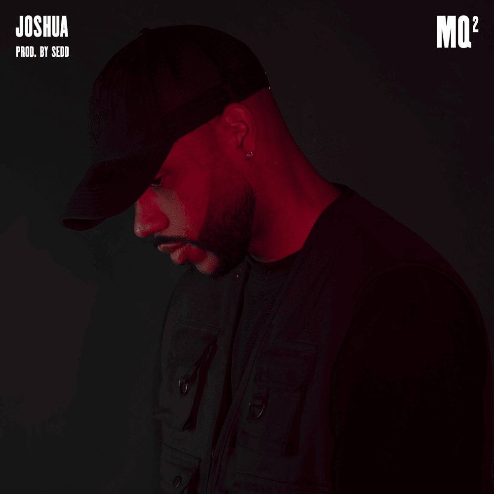 Cover della canzone 'MQ2' di Joshua