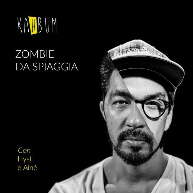 Cover della canzone 'Zombie da Spiaggia' di Kahbum ft. AINÉ, Hyst