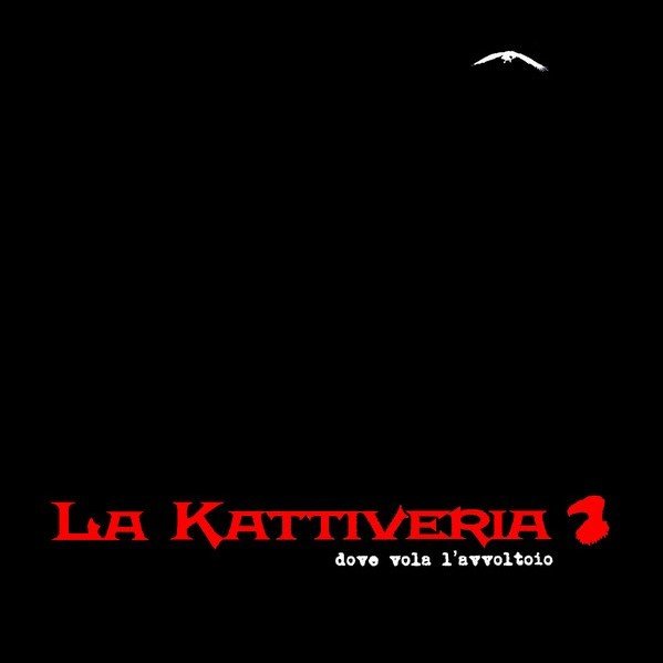 Cover dell'album 'Dove Vola L’Avvoltoio' di La Kattiveria