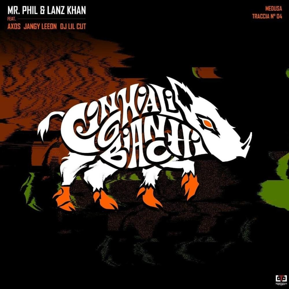 Cover della canzone 'Cinghiali Bianchi' di Lanz Khan, Mr. Phil ft. Axos, DJ Lil Cut, Jangy Leeon