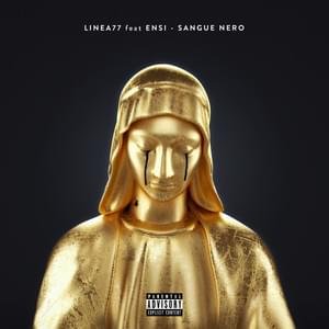 Cover della canzone 'Sangue nero' di Linea 77 ft. Ensi