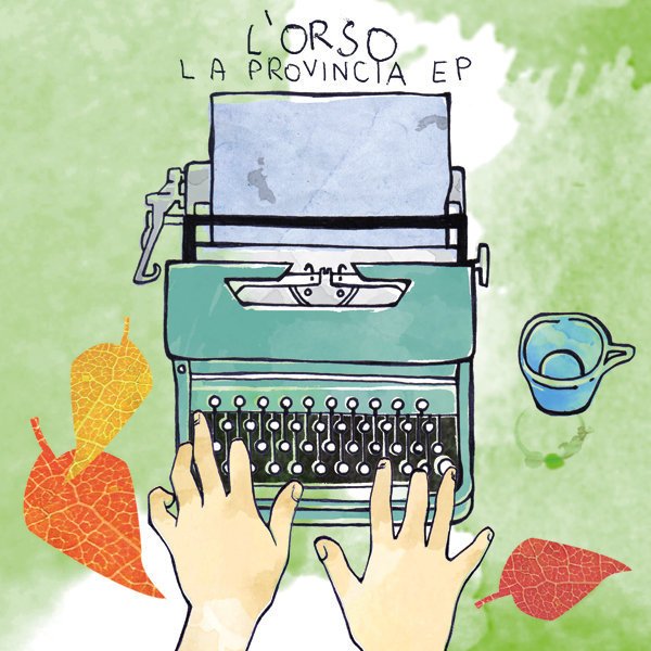 Cover dell'album 'La provincia - EP' di L’orso