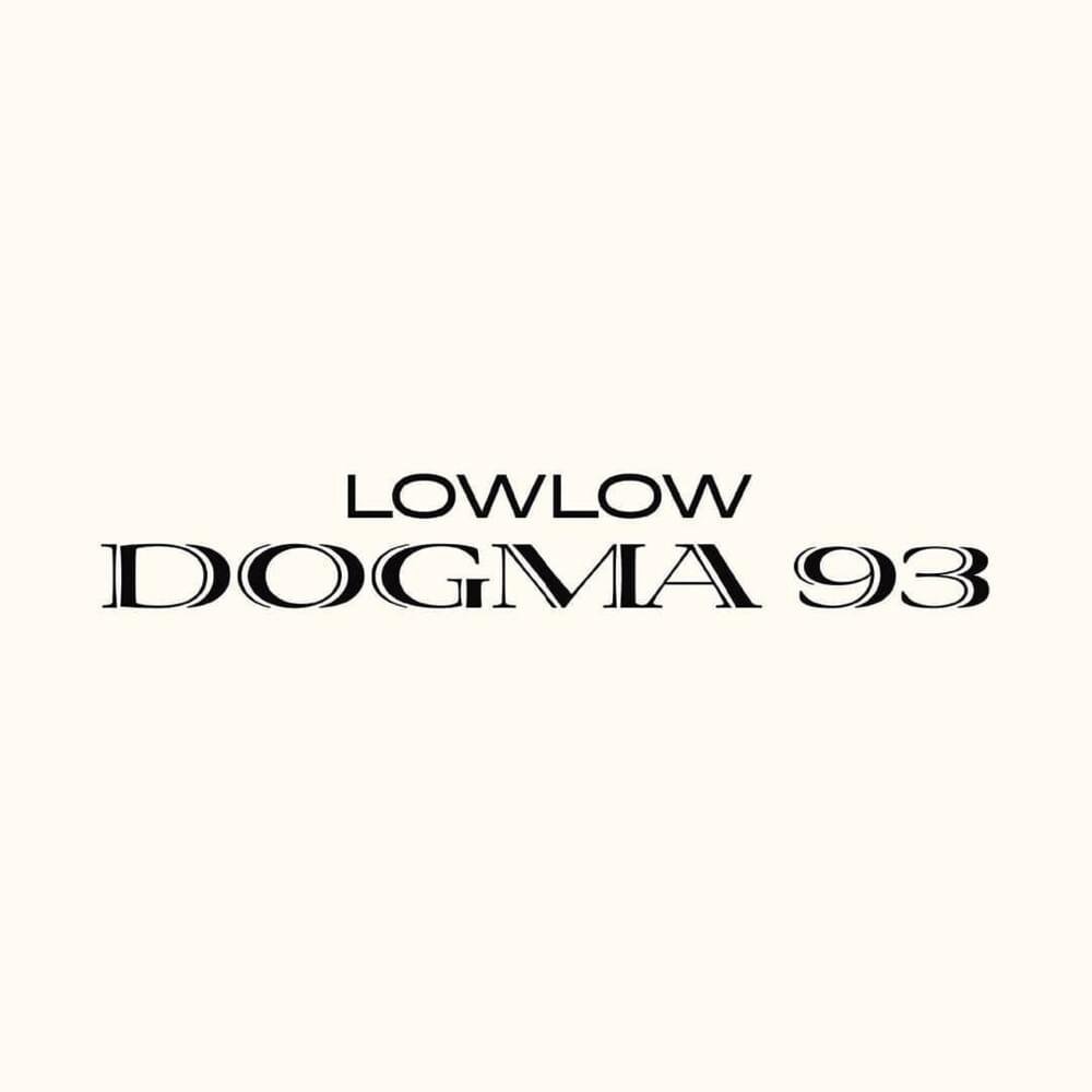 Cover dell'album 'Dogma 93' di lowlow
