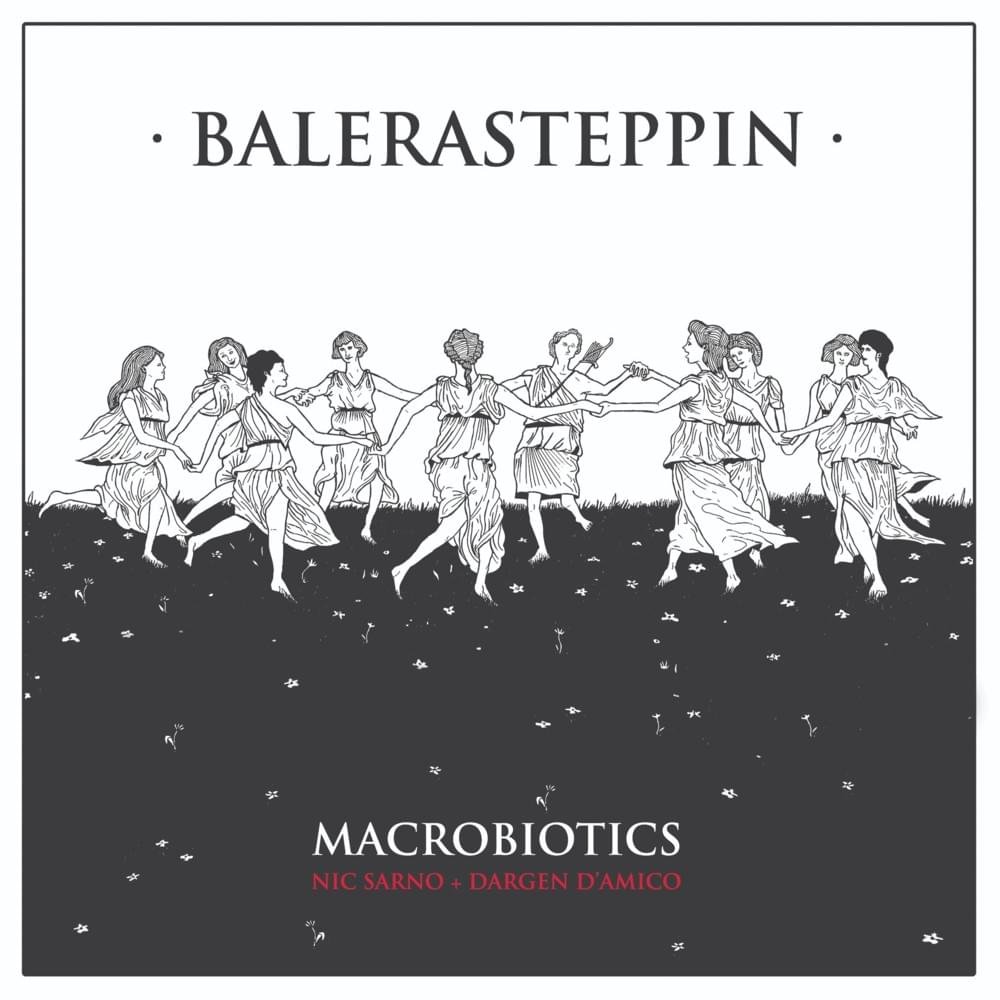 Cover dell'album 'Balerasteppin' di Macrobiotics