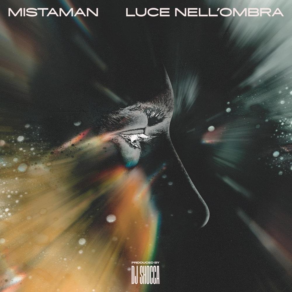 Cover della canzone 'Luce Nell’Ombra' di Mistaman ft. Ze In The Clouds