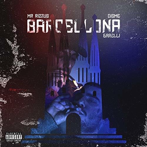 Cover della canzone 'Barcellona' di MR Rizzus ft. Disme