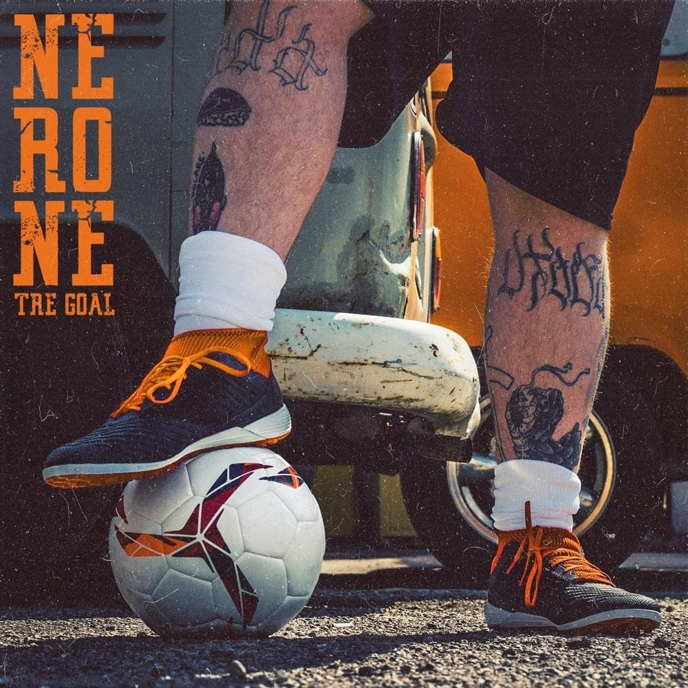 Cover della canzone 'Tre Goal' di Nerone
