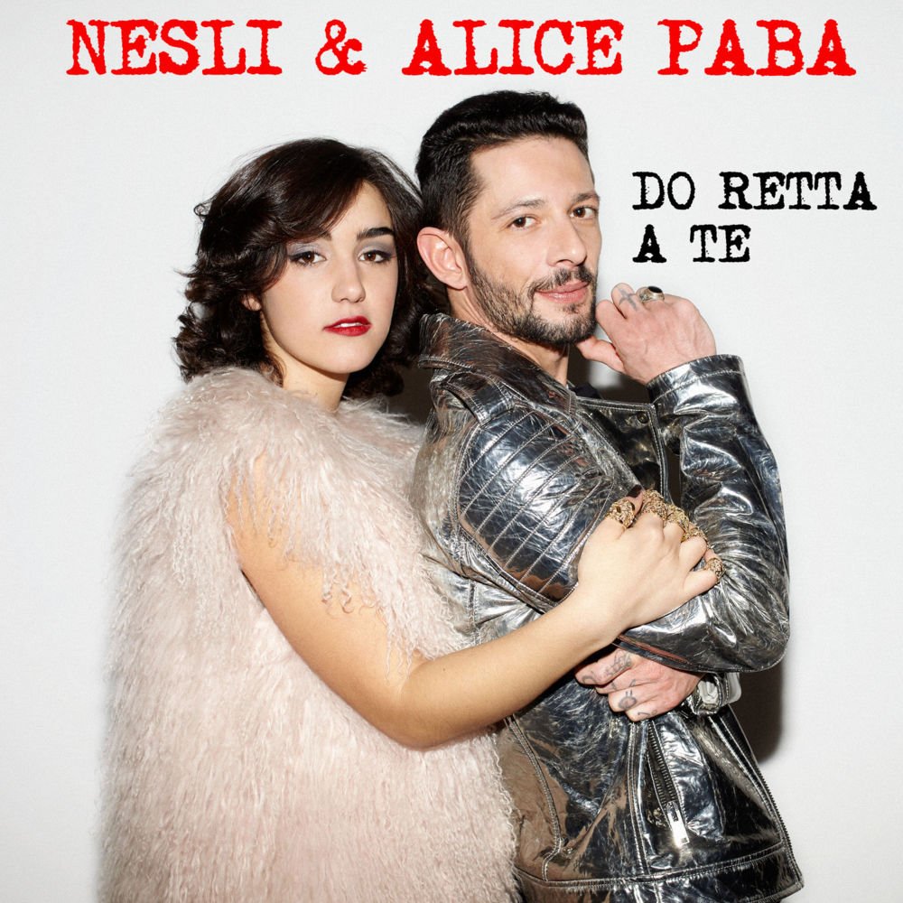 Cover della canzone 'Do Retta A Te' di Nesli & Alice Paba