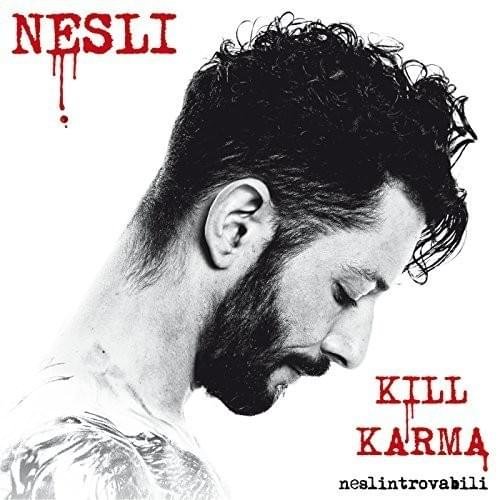 Cover dell'album 'Kill Karma - Neslintrovabili' di Nesli