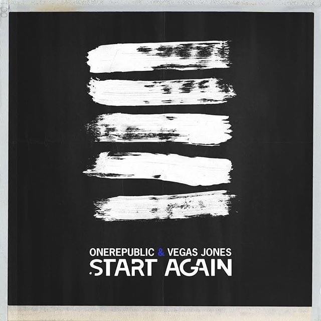 Cover della canzone 'Start Again (Remix)' di OneRepublic ft. Vegas Jones