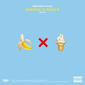 Cover della canzone 'Banana x Gelato' di Puritano ft. Gast