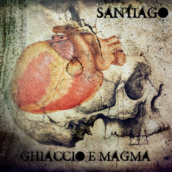 Cover dell'album 'Ghiaccio e Magma' di Santiago