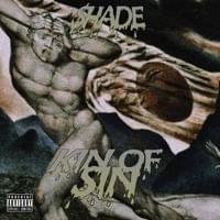 Cover della canzone 'Kin Of $in' di Shade