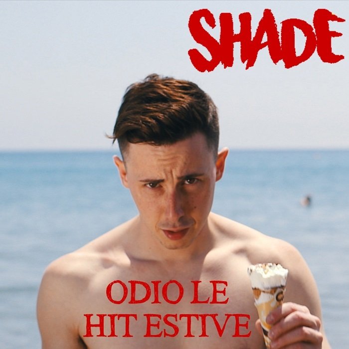 Cover della canzone 'Odio Le Hit Estive' di Shade