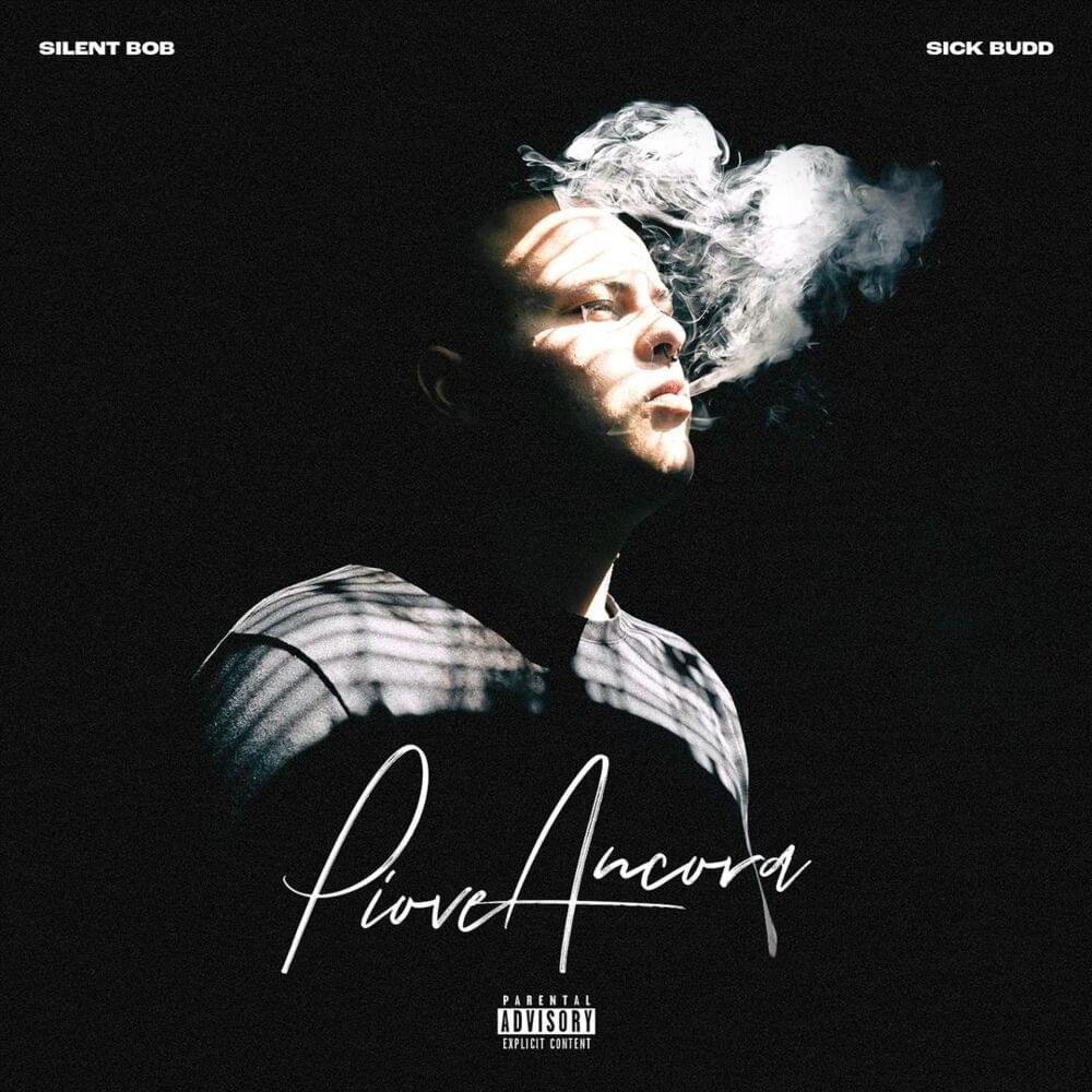 Cover della canzone 'Piove Ancora' di Sick Budd, Silent Bob