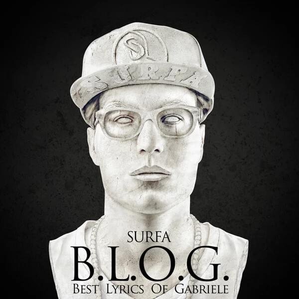 Cover dell'album 'B.L.O.G. - Best Lyrics Of Gabriele' di Surfa