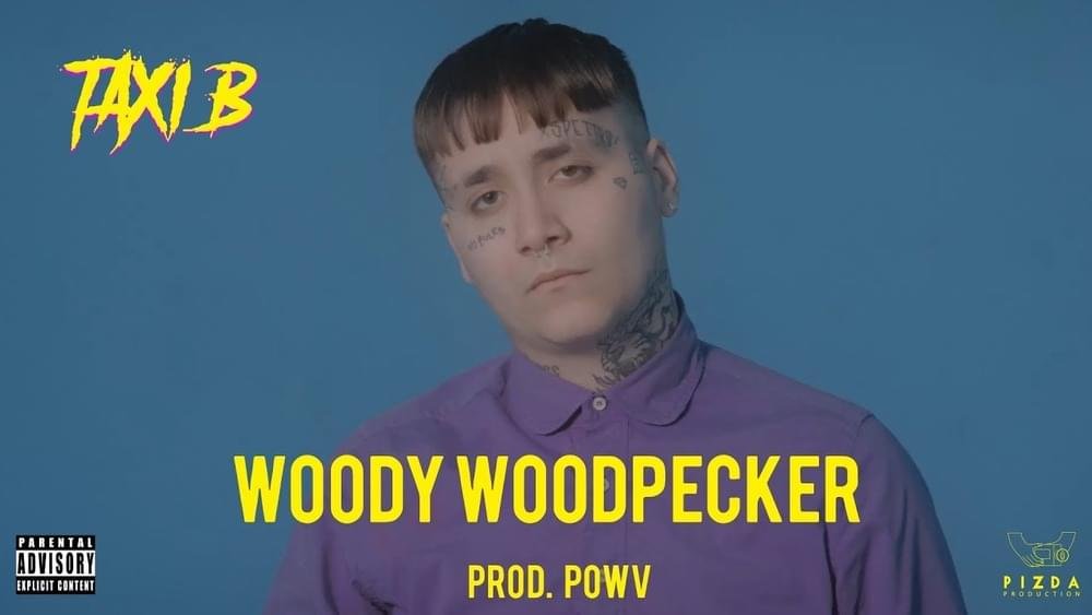 Cover della canzone 'Woody Woodpecker' di Taxi B