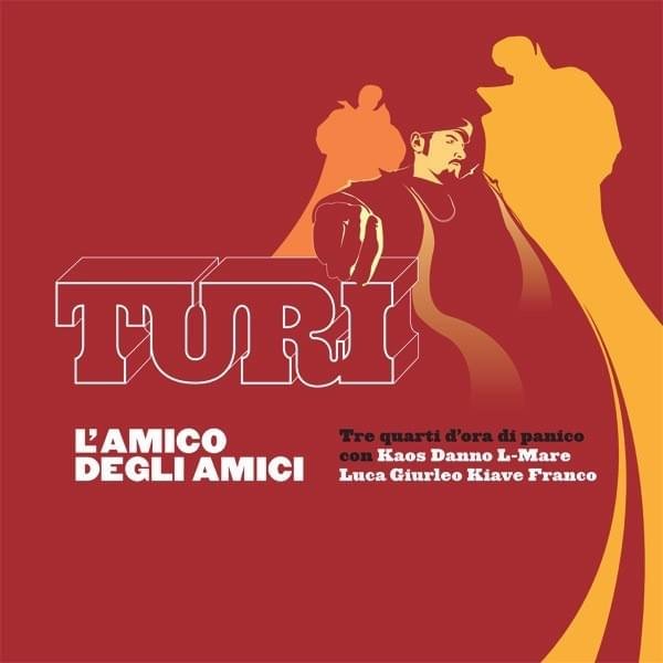 Cover dell'album 'L’amico degli amici' di Turi