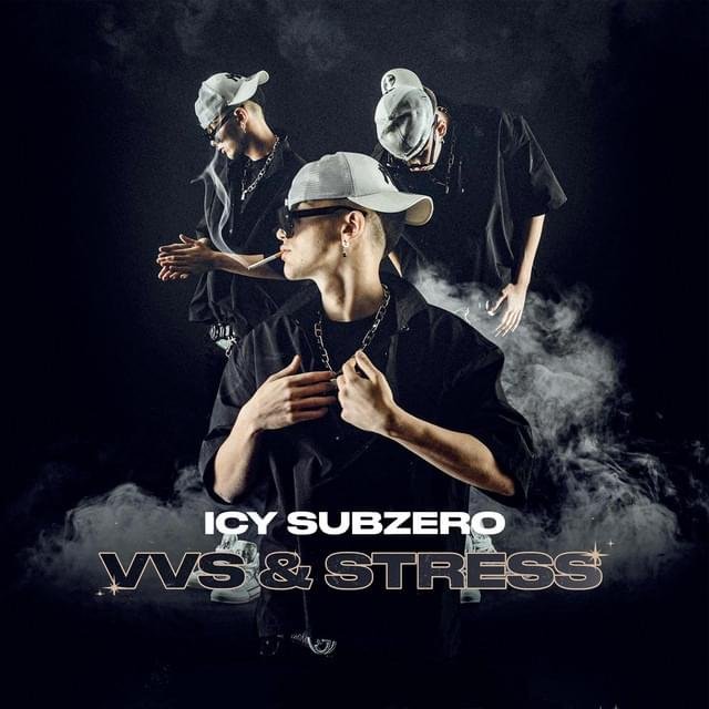 Cover della canzone 'VVS & STRESS' di Icy Subzero