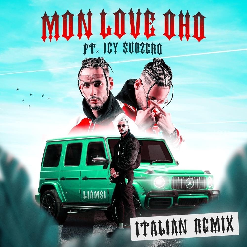 Cover della canzone 'MON LOVE OHO (Italian Remix)' di Liamsi ft. Icy Subzero
