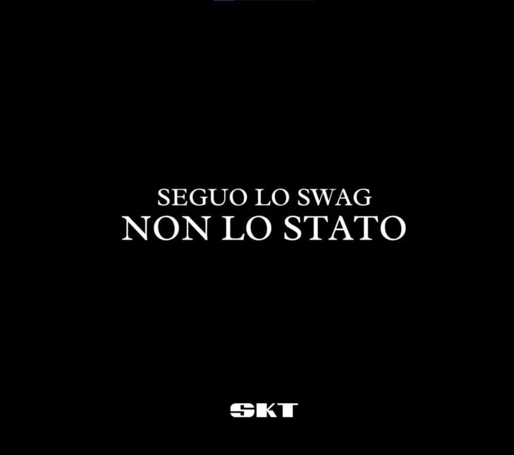 Cover della canzone 'SEGUO LO $WAG NON LO STATO' di SKT