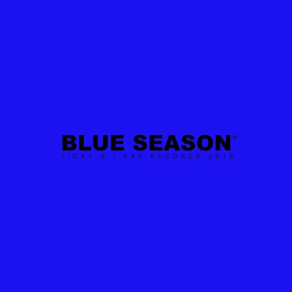 Cover della canzone 'Blue Season' di Ticky B