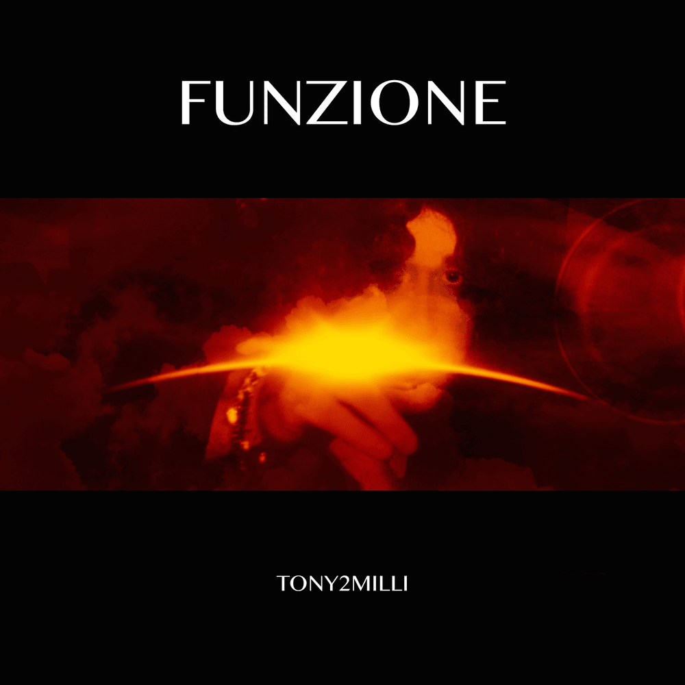 Cover della canzone 'FUNZIONE' di Tony 2Milli
