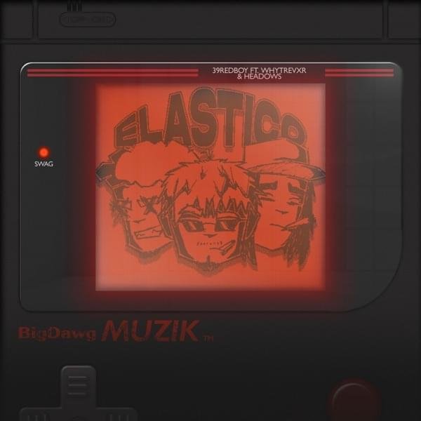 Cover della canzone 'ELASTICO' di 39redboy ft. WhyTrevxr, headows