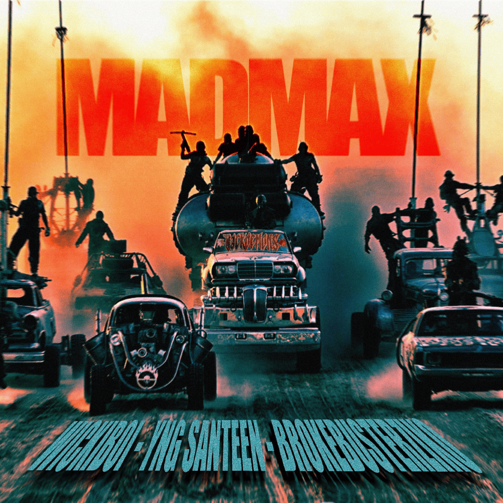 Cover della canzone 'MadMax' di Backdemons ft. BROKEBUSTERZIKO