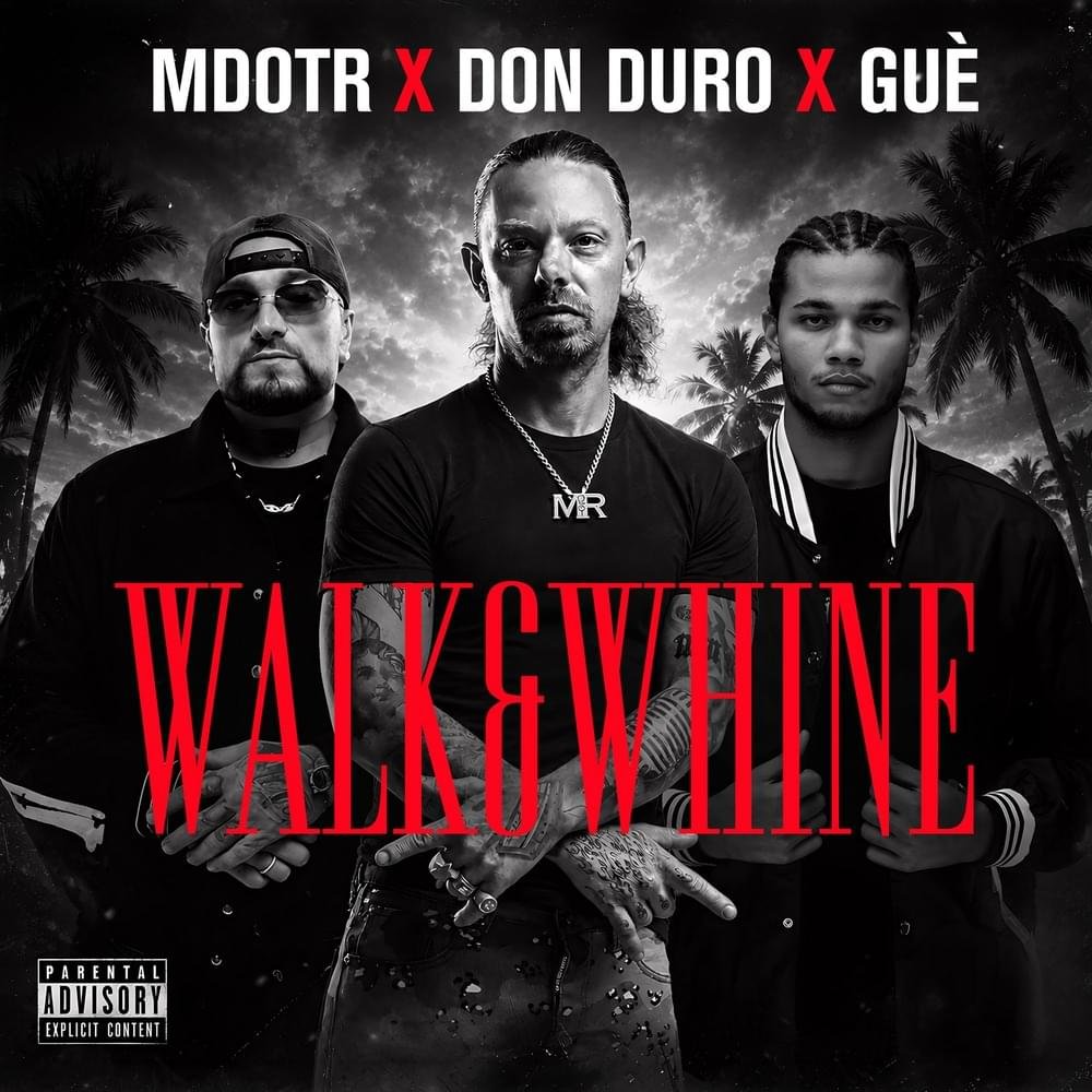 Cover della canzone 'Walk and Whine' di Don Duro, M Dot R ft. Guè