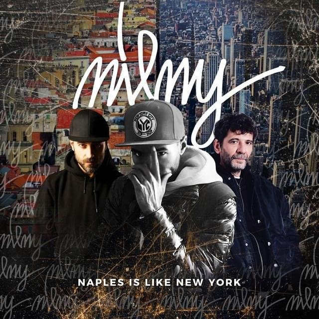 Cover dell'album 'NILNY (Naples Is Like New York' di Dope One, DJ Gruff, RayZa (Rapper)