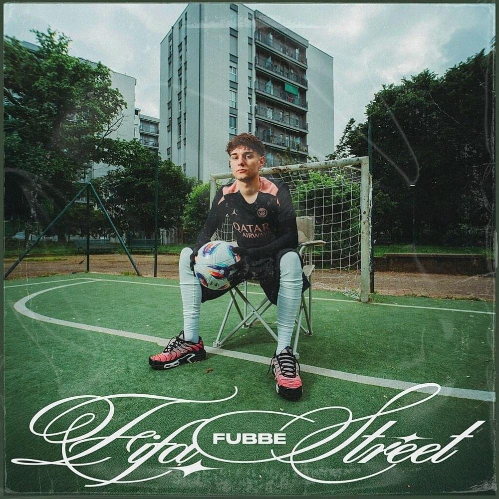 Cover della canzone 'FIFA STREET' di Il Fubbe