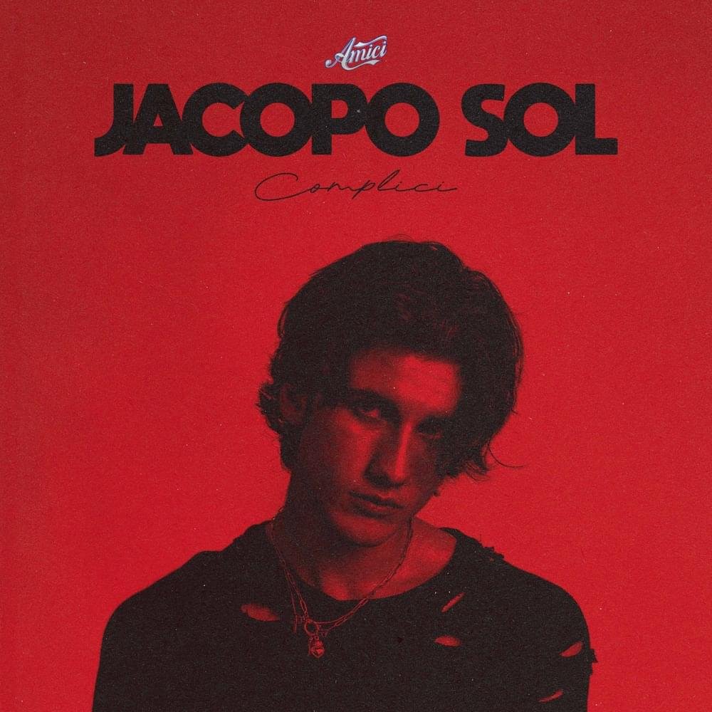 Cover della canzone 'COMPLICI' di Jacopo Sol