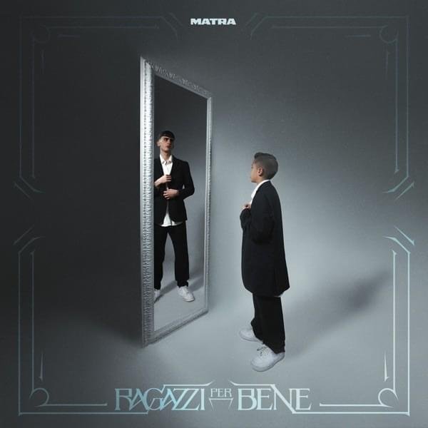 Cover dell'album 'RAGAZZI PER BENE' di Matra (ITA)
