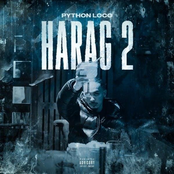 Cover della canzone 'Harag 2' di Python Loco