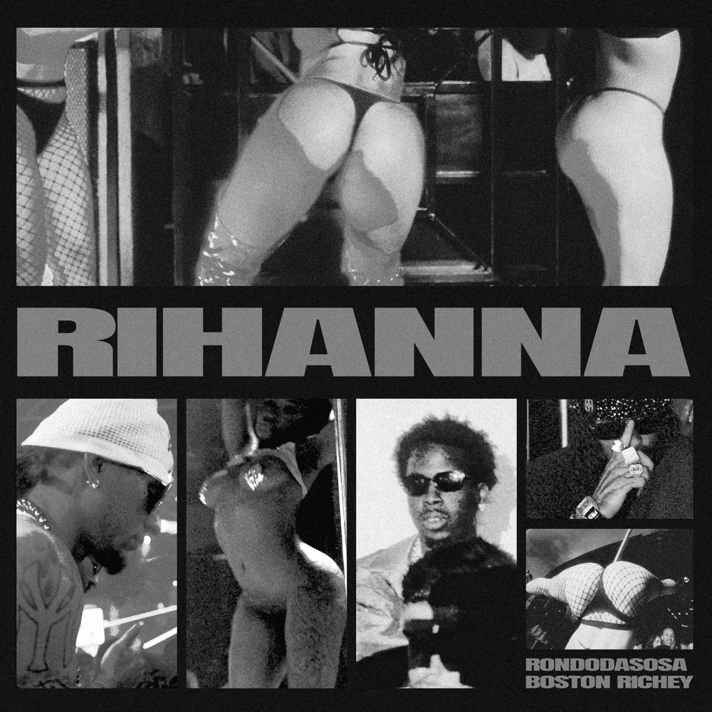 RIHANNA – Rondodasosa ft. Real Boston Richey